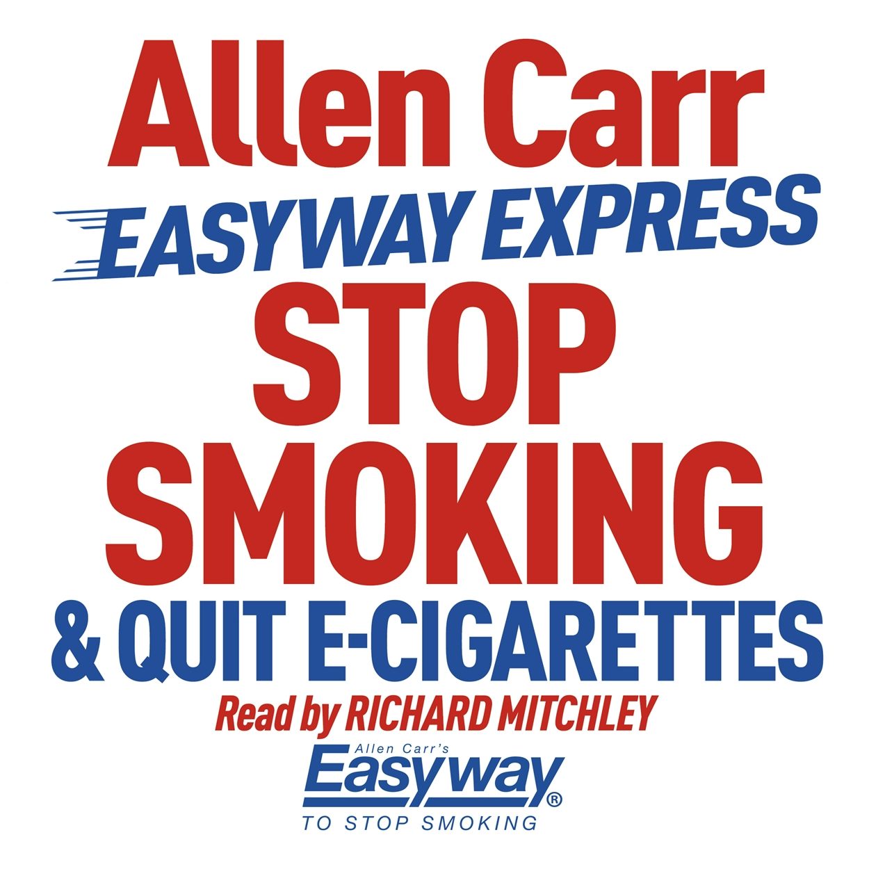 Cover image for Easyway Express: Stop Smoking and Quit E-Cigarettes, isbn: 9781784281175