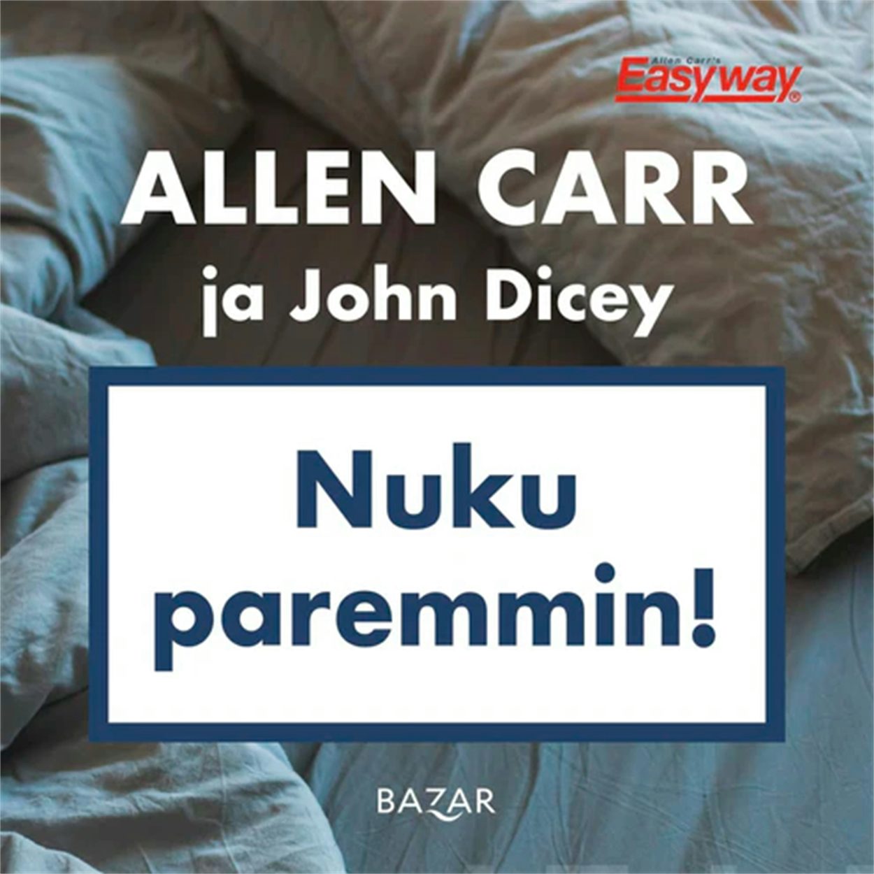 Cover image for Nuku paremmin!, isbn: 9789524033336