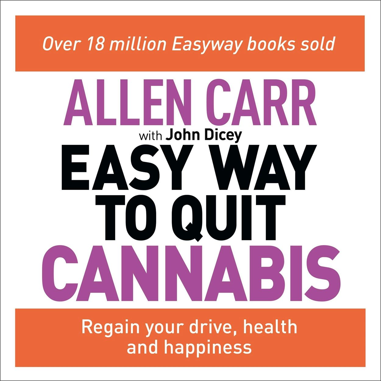 Cover image for Allen Carr's Easy Way to Quit Cannabis, isbn: 9781398817876