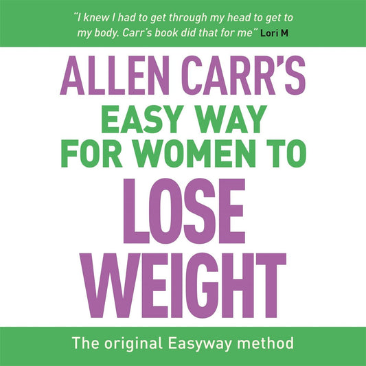 Cover image for Allen Carr's Easy Way for Women to Lose Weight, isbn: 9781398821330