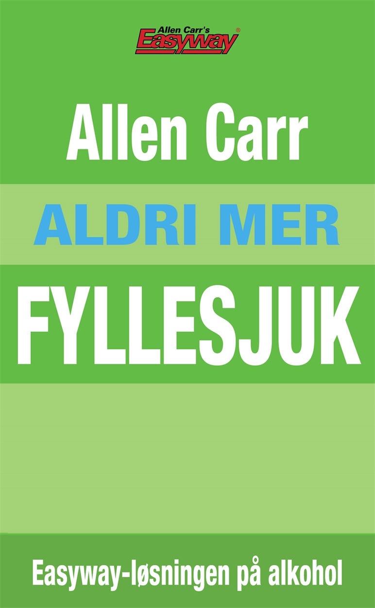 Cover image for Aldri Mer Fyllesjuk, isbn: 9781782127307