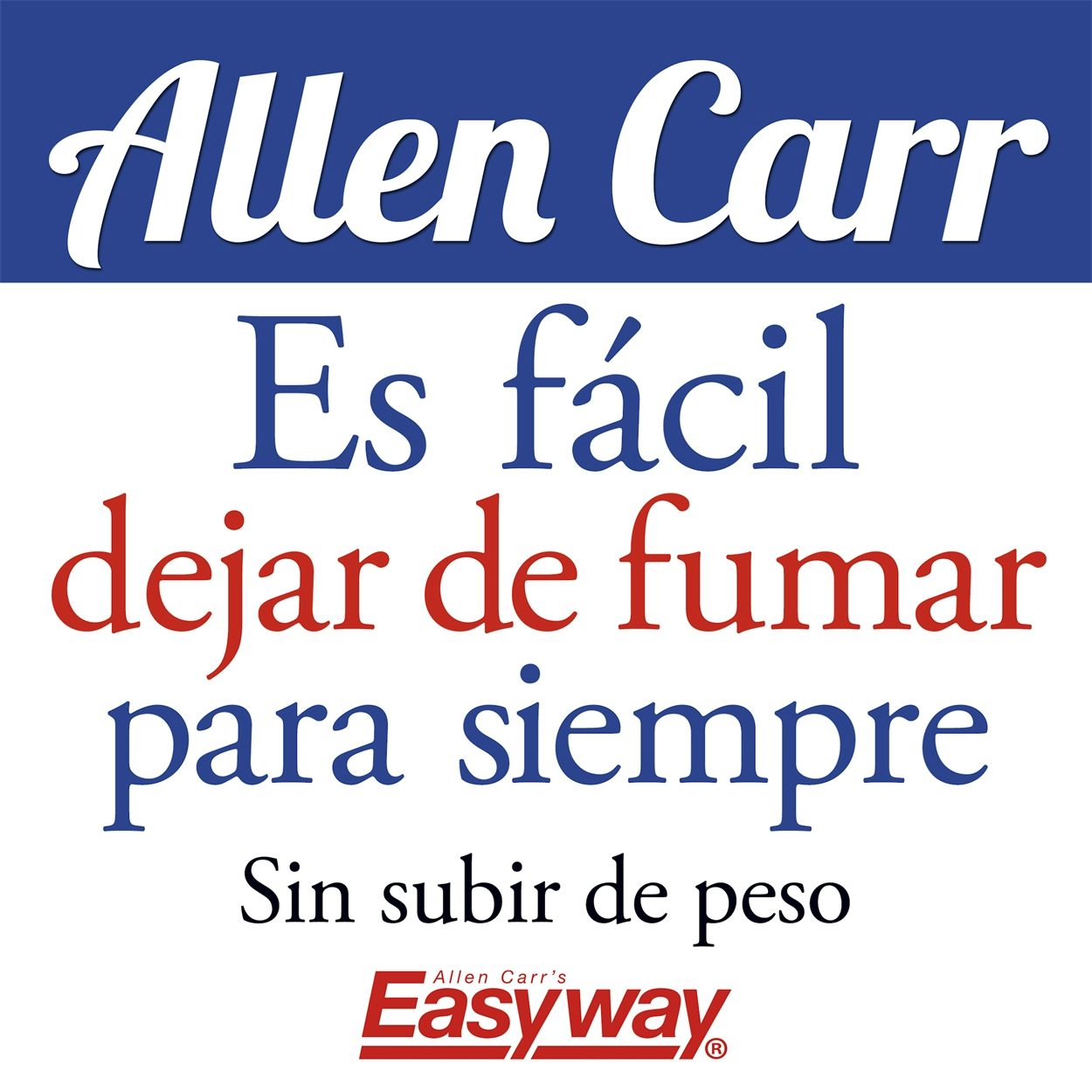 Cover image for Es fácil dejar de fumar para siempre, isbn: 9781784288709