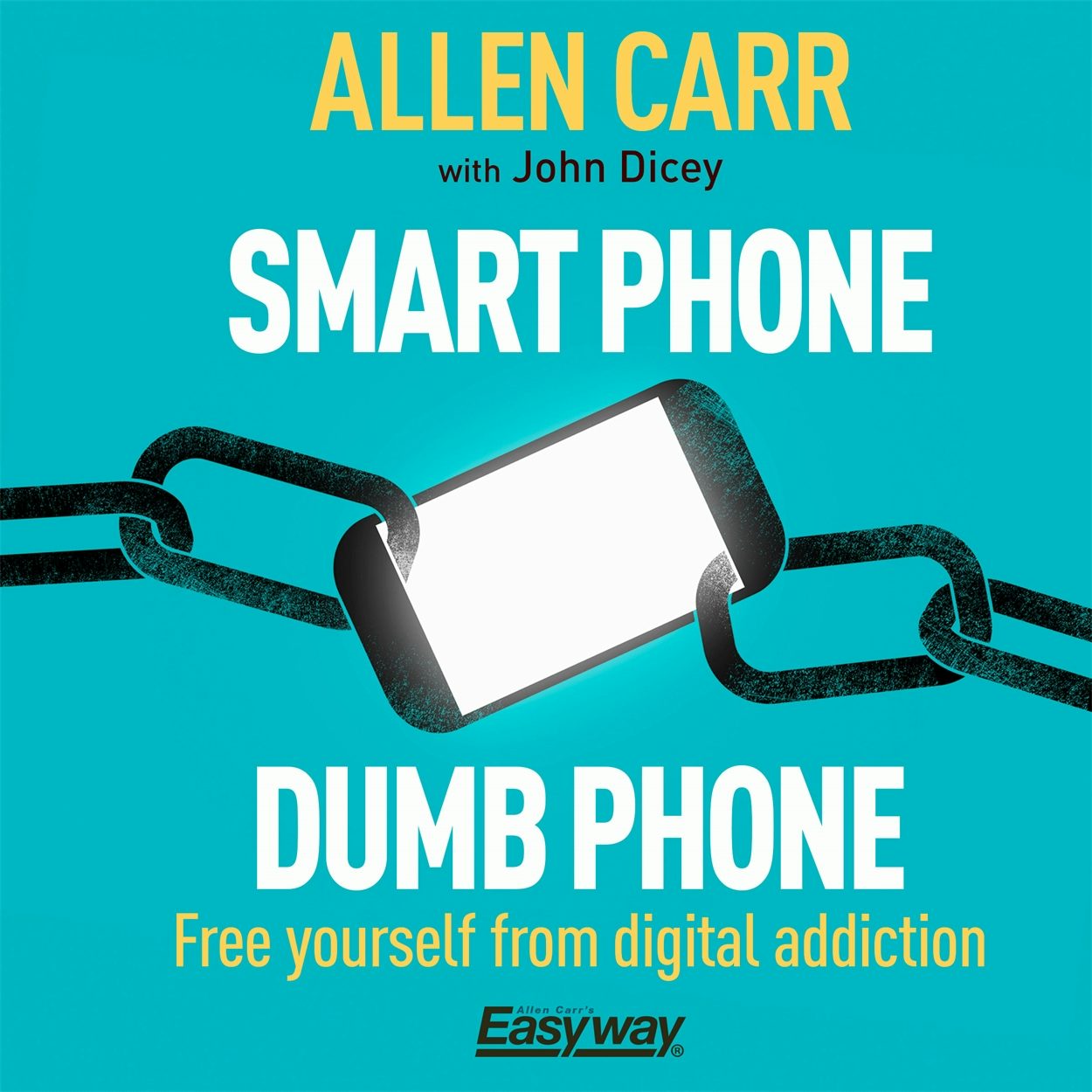 Cover image for Smart Phone Dumb Phone, isbn: 9781839402326