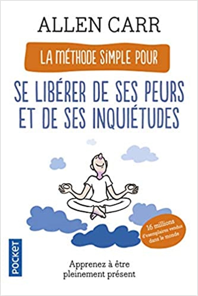 Cover image for La Méthode simple pour se libérer de ses peurs et de ses inquiétudes, isbn: 9782266296595