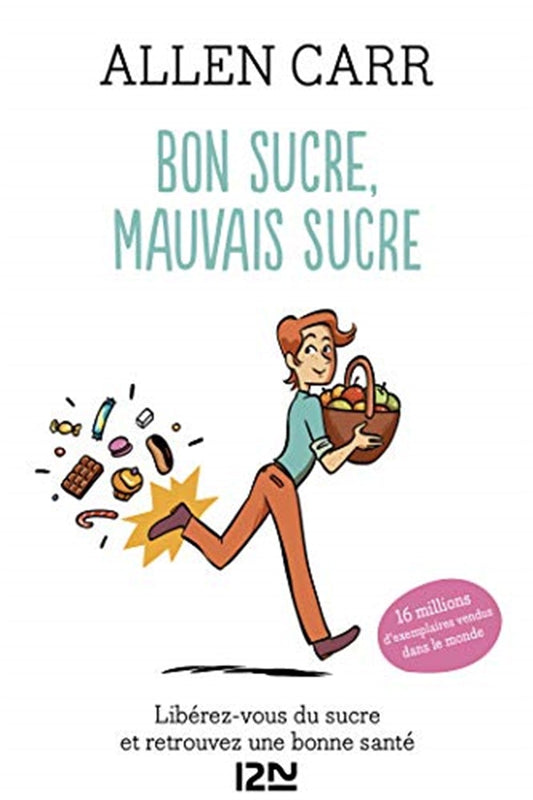 Cover image for Bon sucre, mauvais sucre, isbn: 9782823879407
