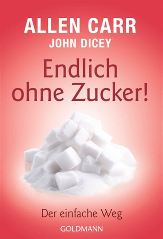 Cover image for Endlich ohne Zucker!, isbn: 9783641215446