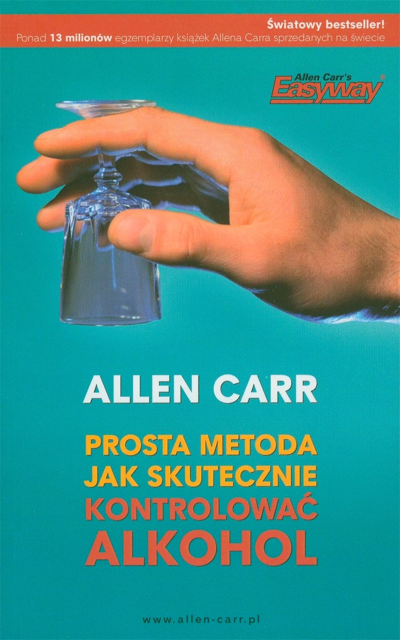 Cover image for Prosta metoda jak skutecznie kontrolowac alkohol, isbn: 9788364311123