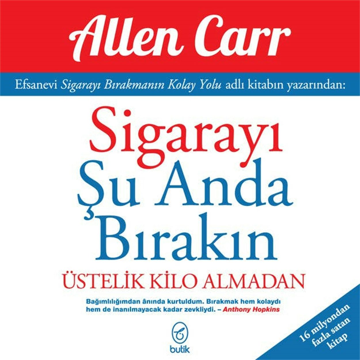 Cover image for Sigarayi Su Anda Birakin Üstelik Kilo Almadan, isbn: 9789180628938