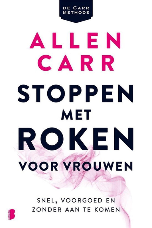 Cover image for Stoppen met roken voor vrouwen, isbn: 9789402302929