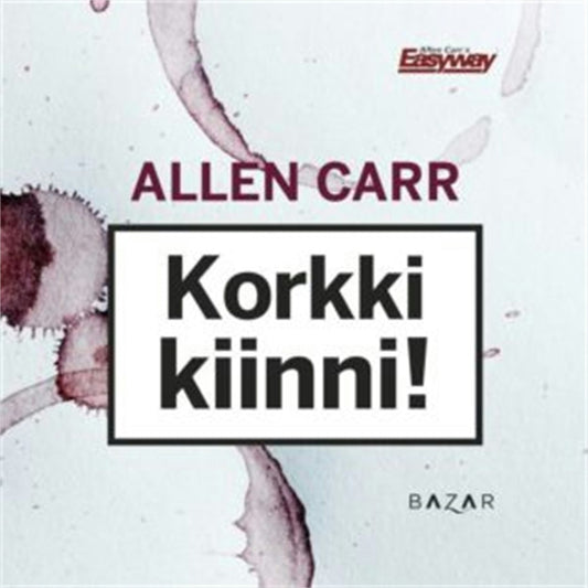 Cover image for Korkki kiinni!, isbn: 9789523760165